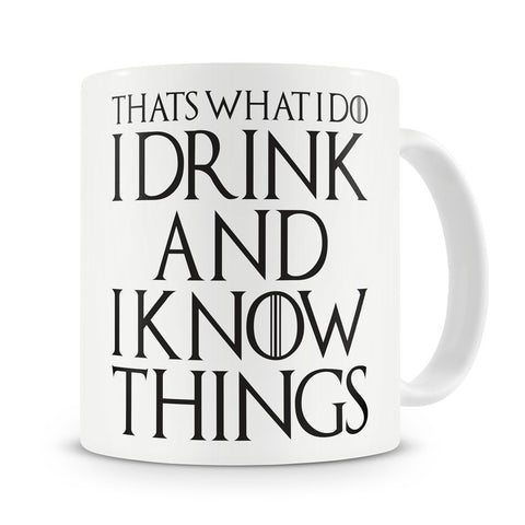 That's What I Do I Drink and I Know Things Cup Tyrion Lannister Cup
